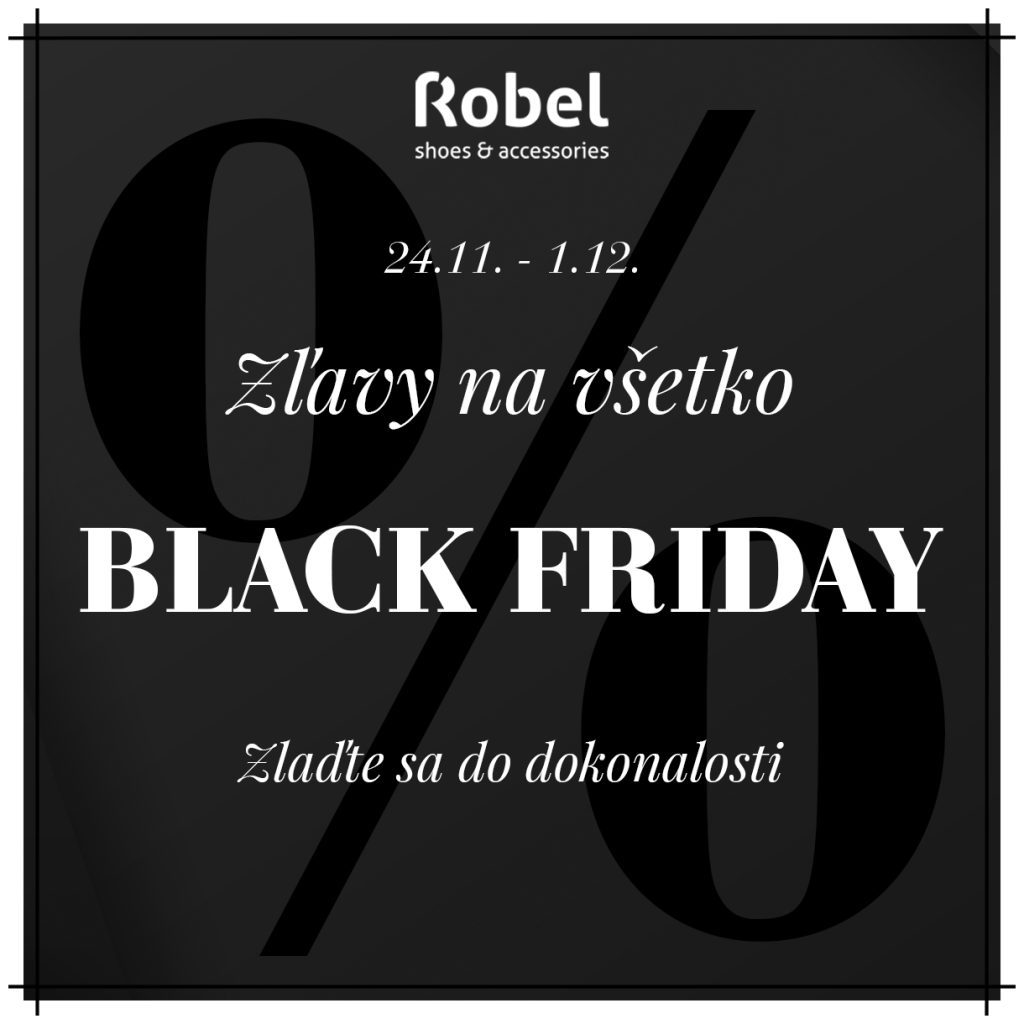 ROBEL BLACK FRIDAY TÝŽDEŇ JE TU!